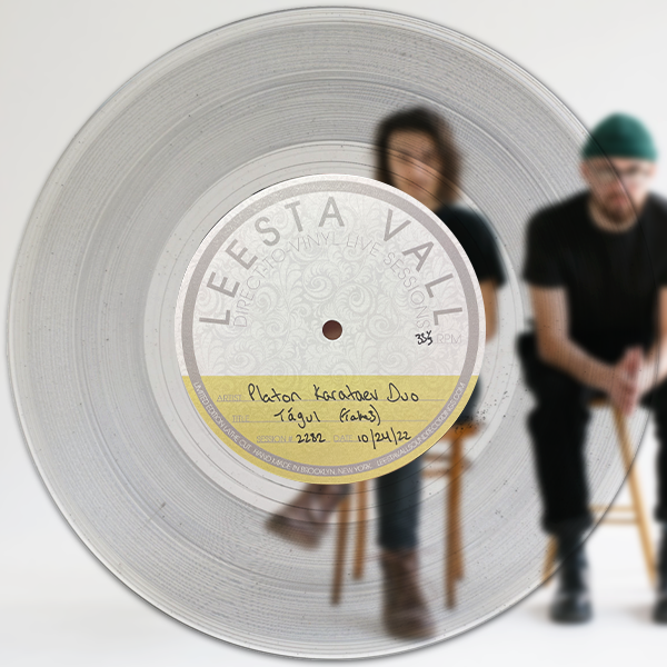 Direct-to-Vinyl Live Session #2282: Platon Karataev Duo – Leesta