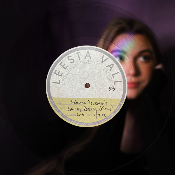 Direct-to-Vinyl Live Session #2139: Sabrina Trueheart