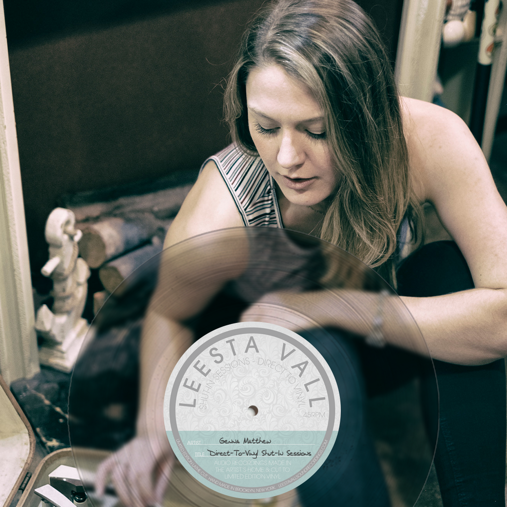 Direct-To-Vinyl Shut-In Session Preorder: Genna Matthew