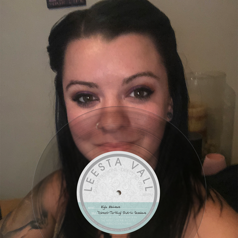 Direct-To-Vinyl Shut-In Session Preorder: Kyla Mainous