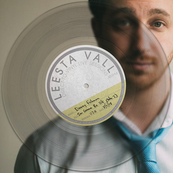 Direct-To-Vinyl Live Session #0420: Danny Fishman