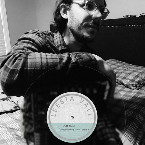 Direct-To-Vinyl Shut-In Session Preorder: Matt Moran